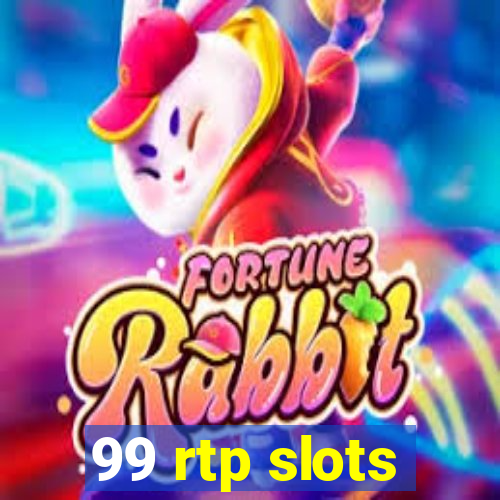 99 rtp slots